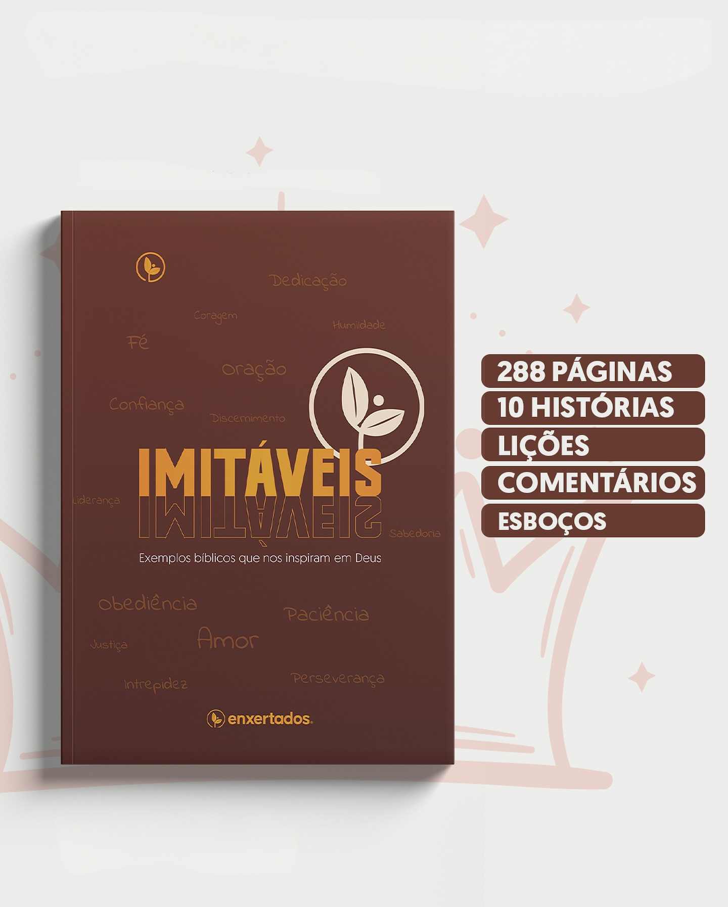 Imitáveis: Exemplos Bíblicos que Nos Inspiram em Deus