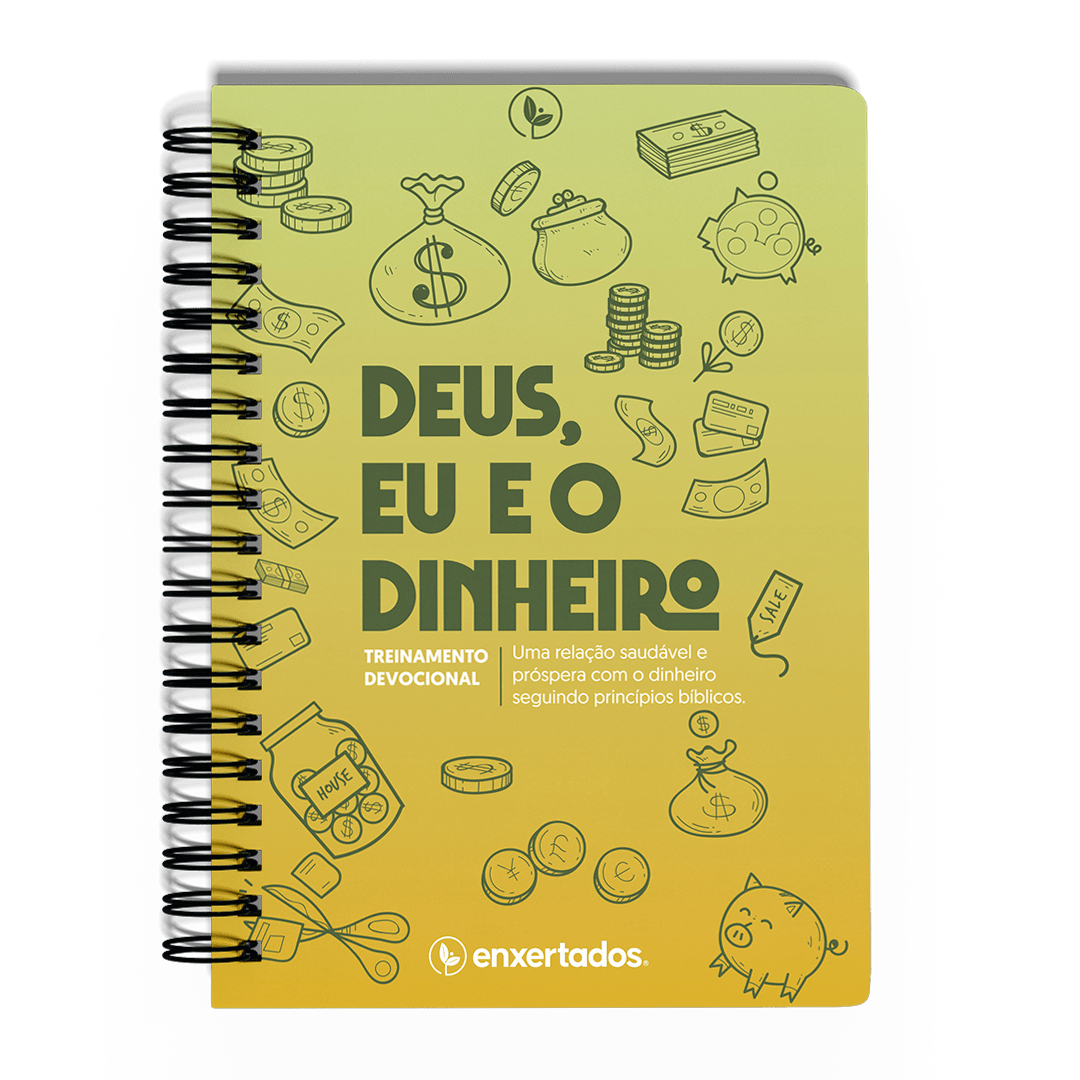 Treinamento Devocional: Deus, Eu e o Dinheiro