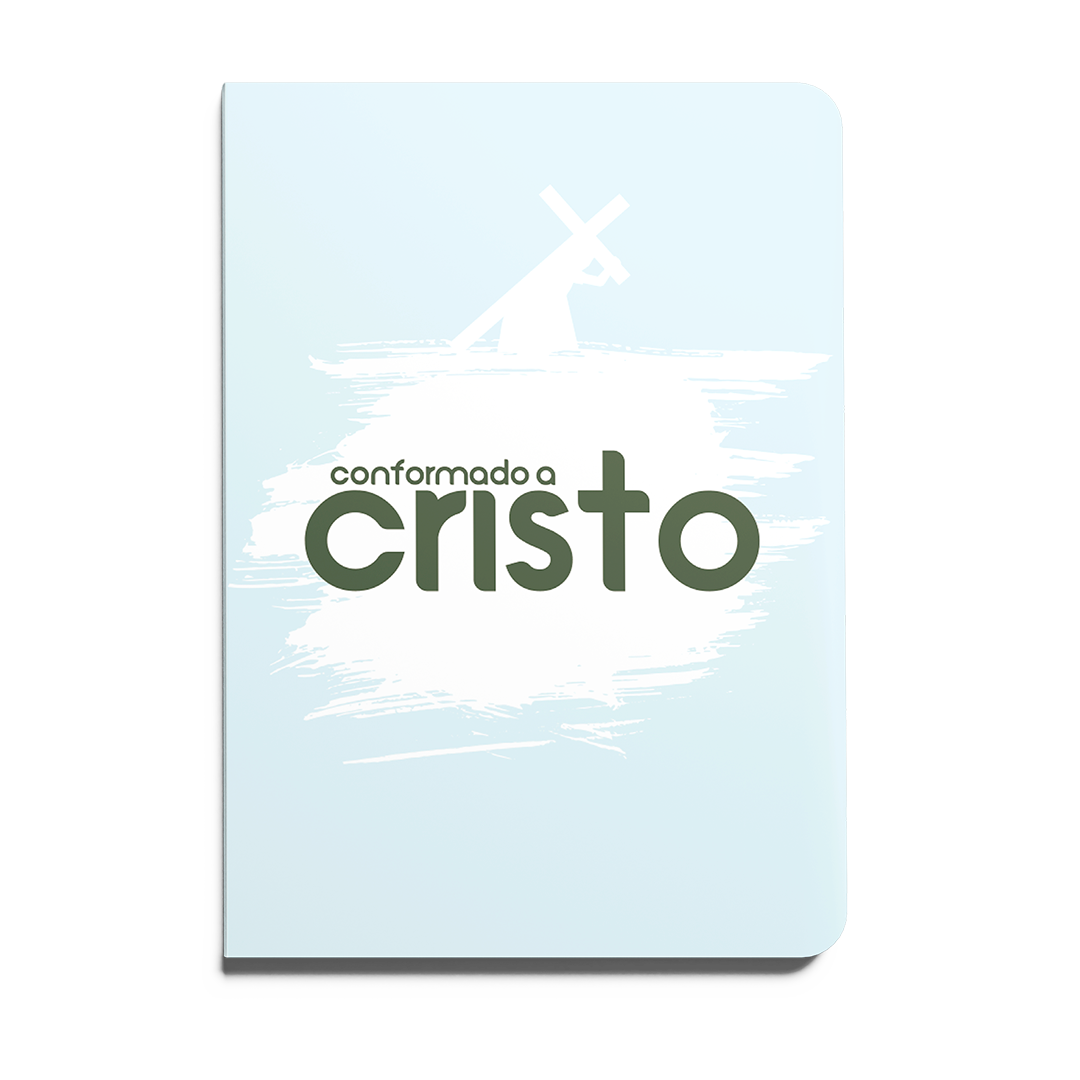 Caderno Devocional: Conformado a Cristo